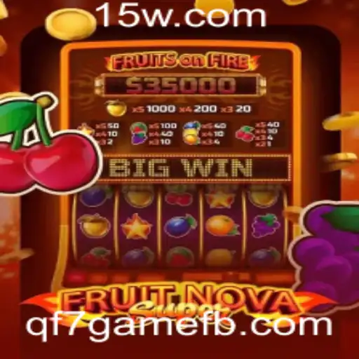 Descobrindo o Universo Incrível de FruitNovaSuper: Uma Aventura Lúdica com qf7game